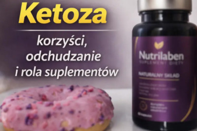 Ketoza – korzyści, odchudzanie i rola suplementów